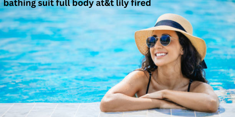 bathing suit full body at&t lily fired