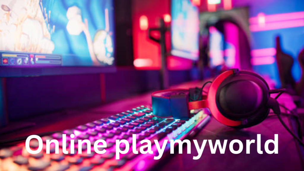 online playmyworld