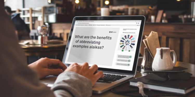 what are the benefits of abbreviating examples alaikas