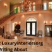 for start luxuryinteriorsorg writing about
