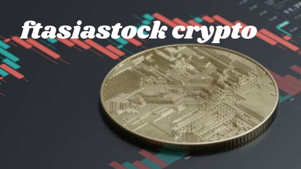 ftasiastock crypto