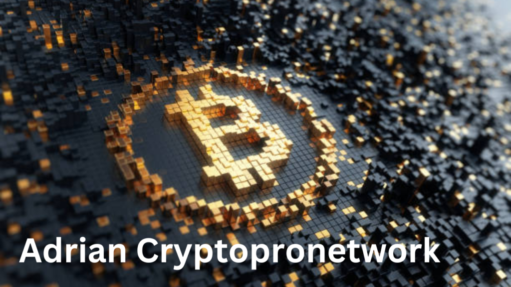 adrian cryptopronetwork